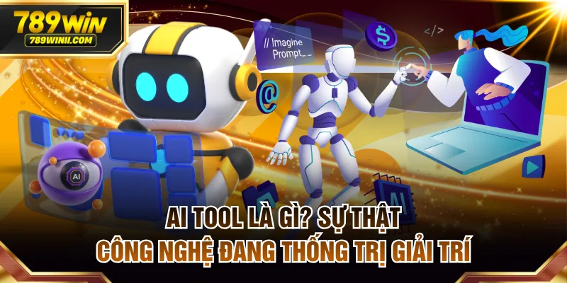 AI tool là gì